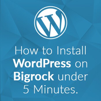 How to Install WordPress on BigRock