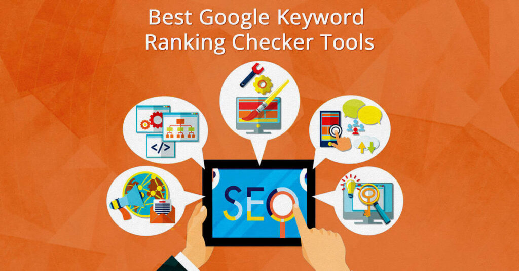 5 Best Google Keyword Ranking Checker Tools