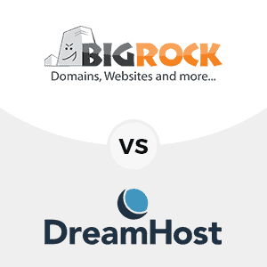 BigRock vs DreamHost BigRock vs DreamHost