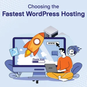 Choosing the Fastest WordPress Hosting