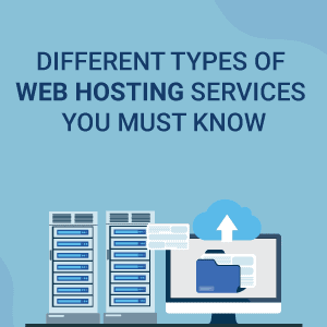 Different Types of Web Hosting Services