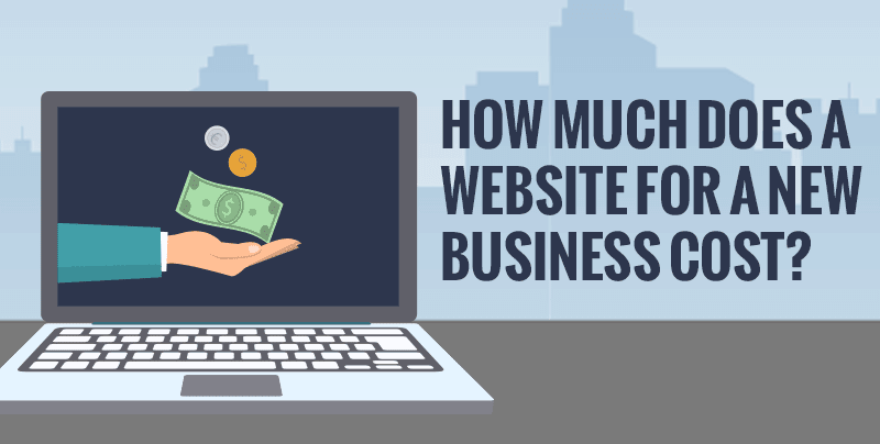 How-Much-Does-A-Website-For-A-New-Business-Cost