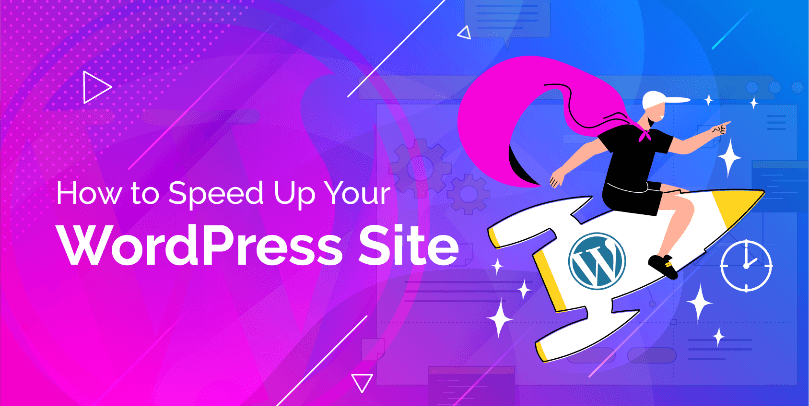How-to-Host-a-Website-speed-up-your-wordPress-site