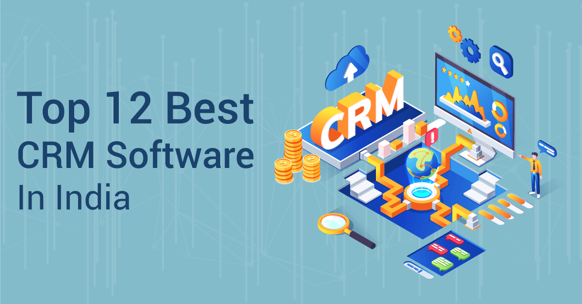 Top 12 Best CRM Software In India