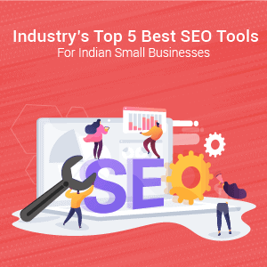 Best SEO Tools For Indian Small Businesses