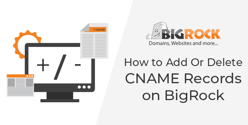 How to Add Or Delete CNAME Records
